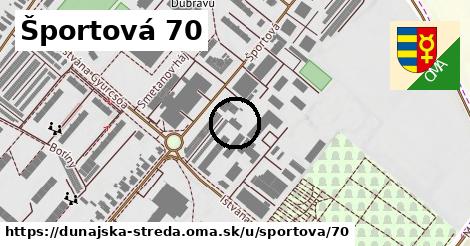 Športová 70, Dunajská Streda