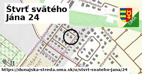 Štvrť svätého Jána 24, Dunajská Streda