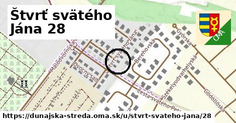 Štvrť svätého Jána 28, Dunajská Streda