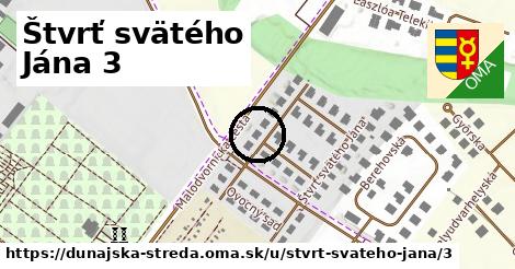 Štvrť svätého Jána 3, Dunajská Streda
