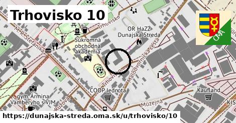 Trhovisko 10, Dunajská Streda