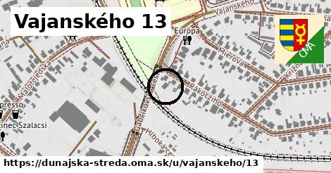 Vajanského 13, Dunajská Streda