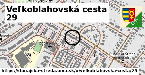 Veľkoblahovská cesta 29, Dunajská Streda