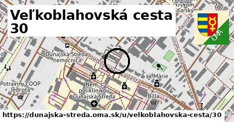 Veľkoblahovská cesta 30, Dunajská Streda