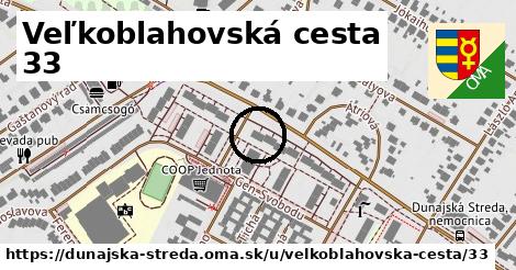 Veľkoblahovská cesta 33, Dunajská Streda