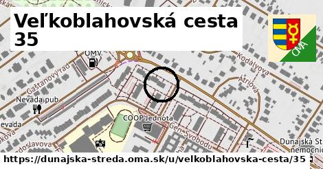 Veľkoblahovská cesta 35, Dunajská Streda