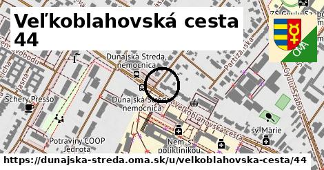 Veľkoblahovská cesta 44, Dunajská Streda