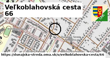 Veľkoblahovská cesta 66, Dunajská Streda