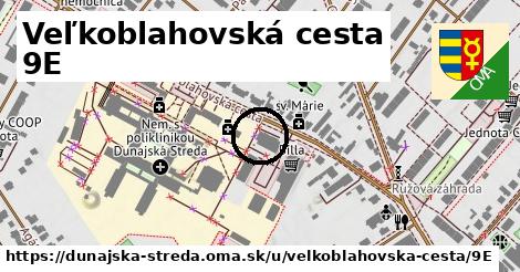 Veľkoblahovská cesta 9E, Dunajská Streda