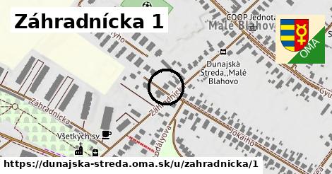 Záhradnícka 1, Dunajská Streda