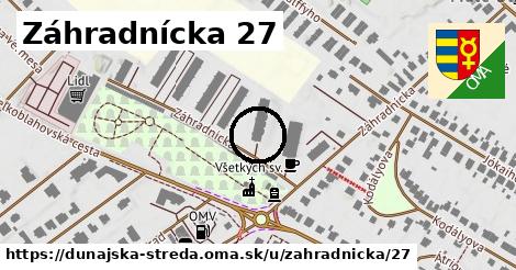 Záhradnícka 27, Dunajská Streda