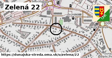 Zelená 22, Dunajská Streda