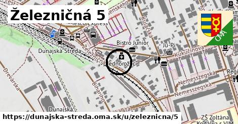 Železničná 5, Dunajská Streda