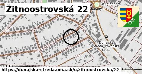 Žitnoostrovská 22, Dunajská Streda