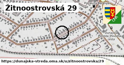 Žitnoostrovská 29, Dunajská Streda