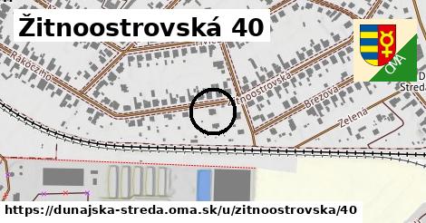 Žitnoostrovská 40, Dunajská Streda