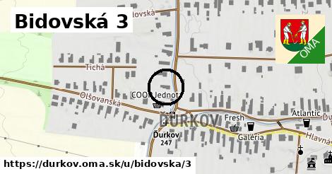 Bidovská 3, Ďurkov