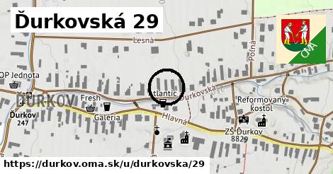 Ďurkovská 29, Ďurkov