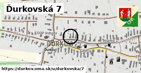 Ďurkovská 7, Ďurkov