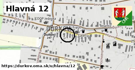 Hlavná 12, Ďurkov