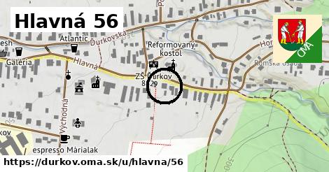 Hlavná 56, Ďurkov