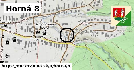 Horná 8, Ďurkov