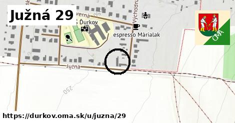 Južná 29, Ďurkov