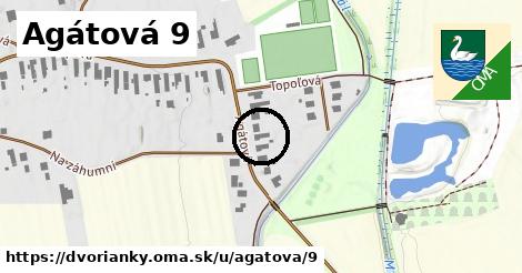 Agátová 9, Dvorianky