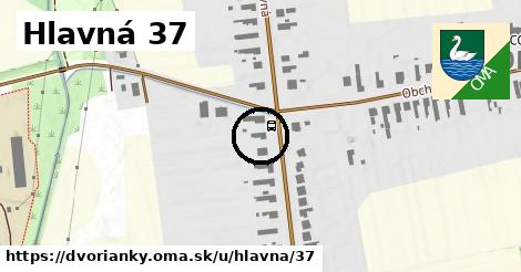 Hlavná 37, Dvorianky