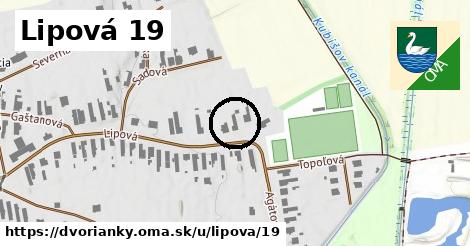 Lipová 19, Dvorianky