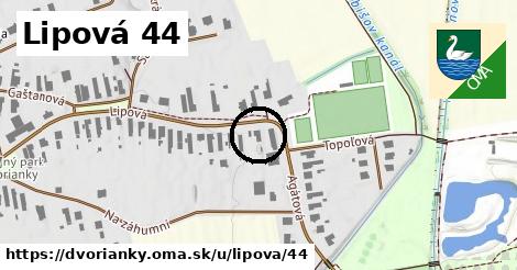 Lipová 44, Dvorianky