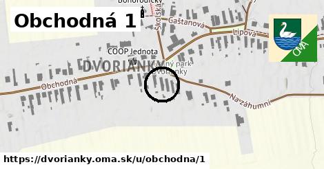 Obchodná 1, Dvorianky