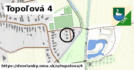 Topoľová 4, Dvorianky