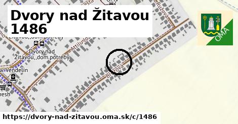 Dvory nad Žitavou <span class="supisne">1486</span>