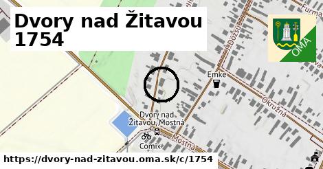Dvory nad Žitavou <span class="supisne">1754</span>