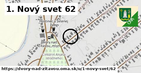 1. Nový svet 62, Dvory nad Žitavou