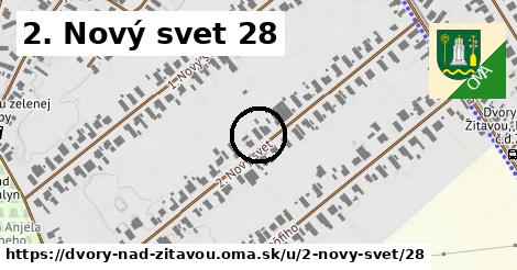 2. Nový svet 28, Dvory nad Žitavou