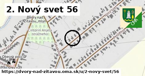 2. Nový svet 56, Dvory nad Žitavou