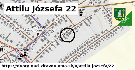 Attilu Józsefa 22, Dvory nad Žitavou