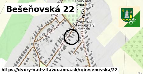 Bešeňovská 22, Dvory nad Žitavou