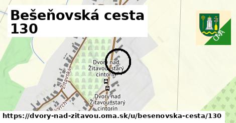 Bešeňovská cesta 130, Dvory nad Žitavou