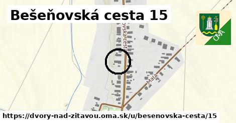Bešeňovská cesta 15, Dvory nad Žitavou