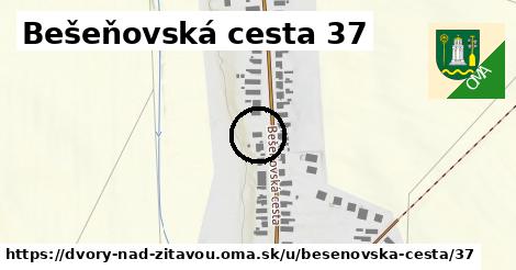 Bešeňovská cesta 37, Dvory nad Žitavou