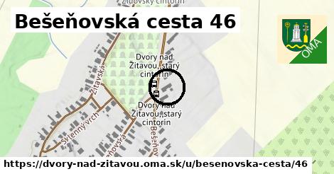 Bešeňovská cesta 46, Dvory nad Žitavou