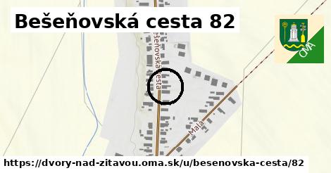 Bešeňovská cesta 82, Dvory nad Žitavou