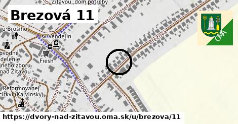 Brezová 11, Dvory nad Žitavou