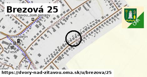 Brezová 25, Dvory nad Žitavou