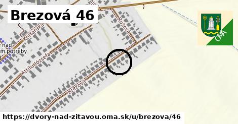 Brezová 46, Dvory nad Žitavou
