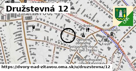 Družstevná 12, Dvory nad Žitavou