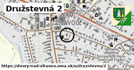 Družstevná 2, Dvory nad Žitavou